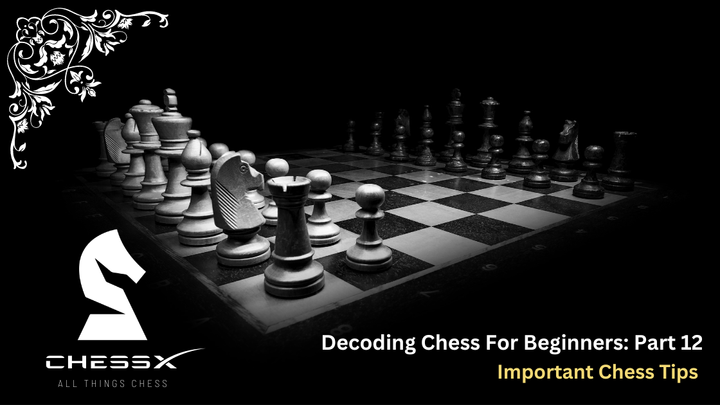 Decoding Chess for Beginners: Important Chess Tips